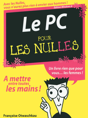 cover image of Le PC édition Windows 8 pour les Nulles